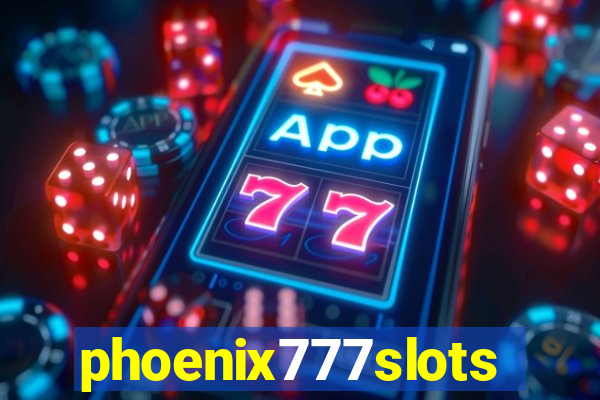 phoenix777slots