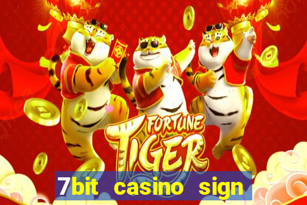 7bit casino sign up bonus