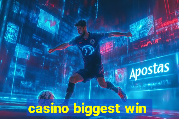 casino biggest win