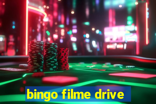 bingo filme drive