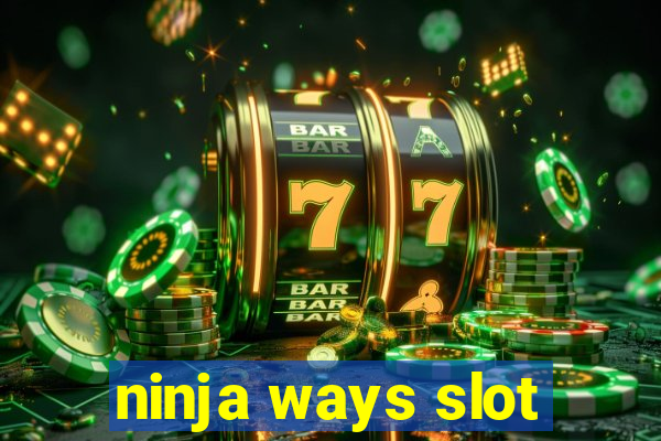 ninja ways slot