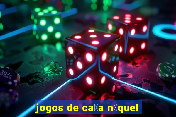 jogos de ca莽a n铆quel