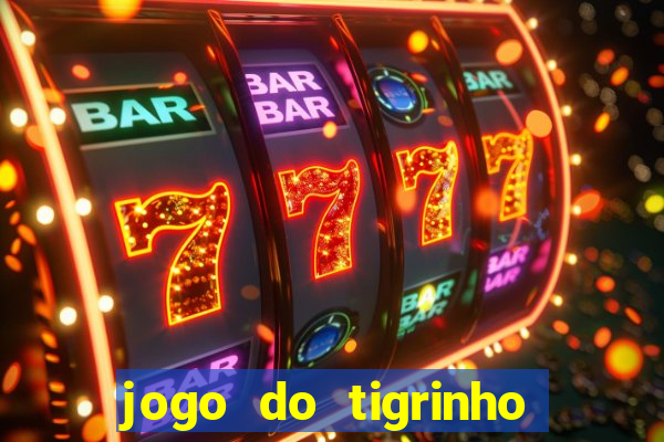 jogo do tigrinho ganha bonus