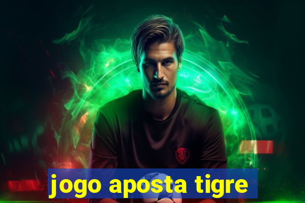 jogo aposta tigre