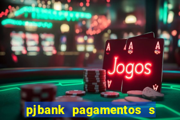 pjbank pagamentos s a 1