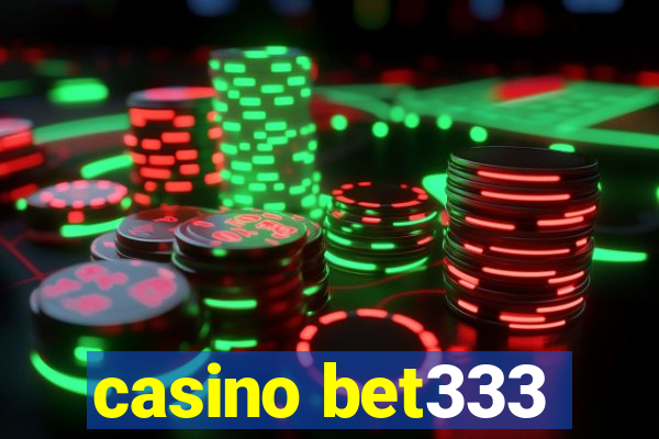 casino bet333