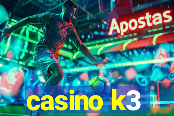 casino k3