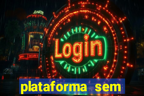 plataforma sem depósito mínimo