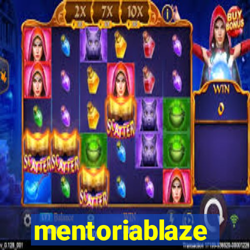 mentoriablaze