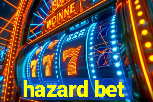 hazard bet