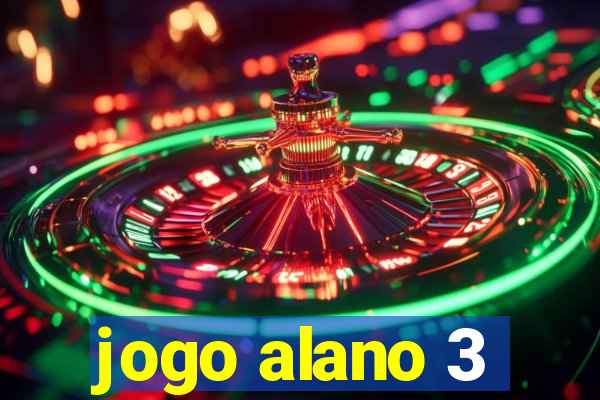 jogo alano 3