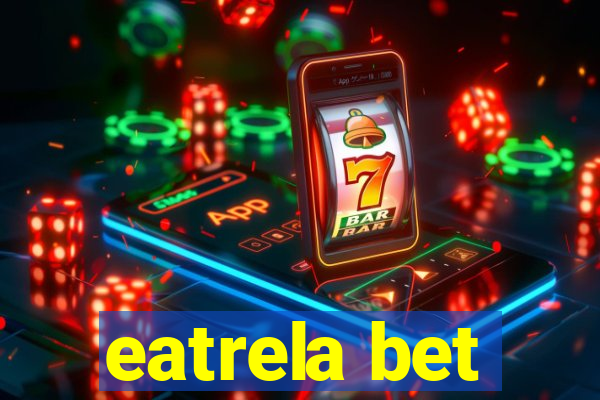 eatrela bet