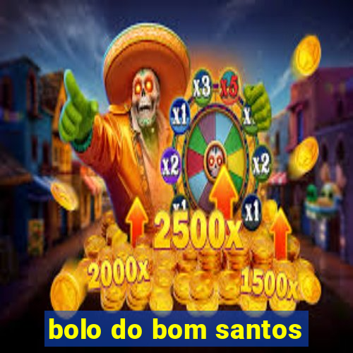 bolo do bom santos