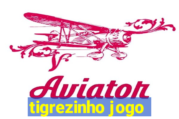 tigrezinho jogo