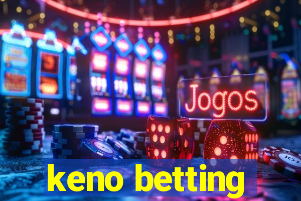 keno betting