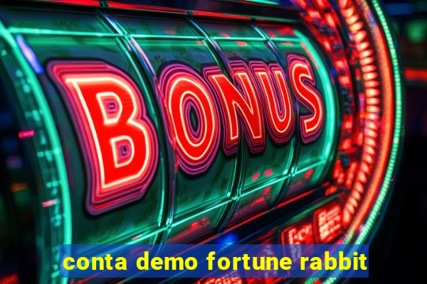 conta demo fortune rabbit