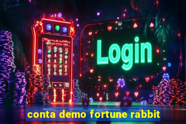 conta demo fortune rabbit