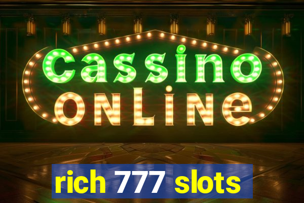 rich 777 slots