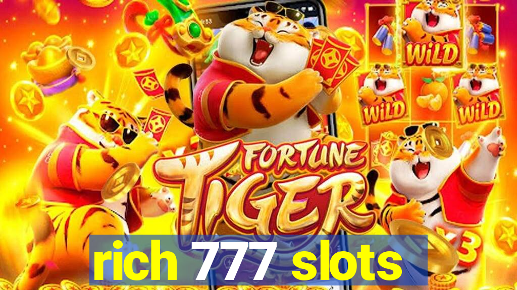 rich 777 slots