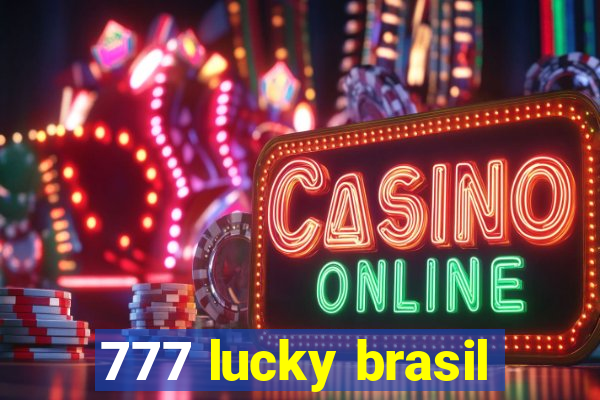 777 lucky brasil