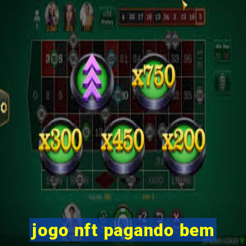 jogo nft pagando bem