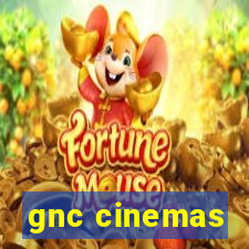 gnc cinemas