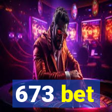 673 bet