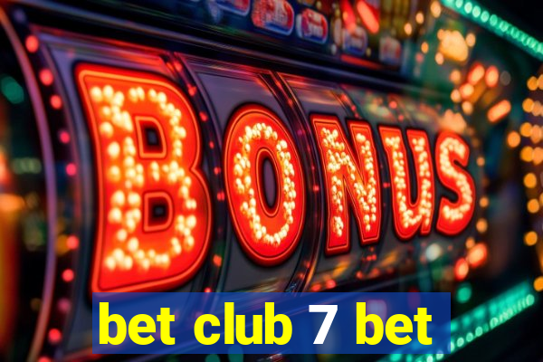 bet club 7 bet