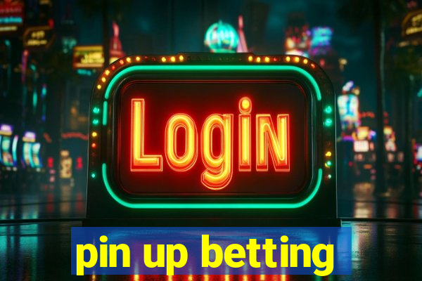 pin up betting