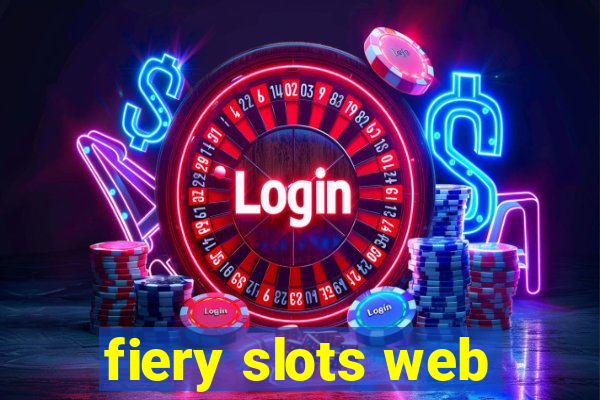 fiery slots web