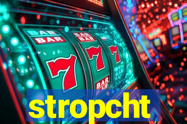 stropcht