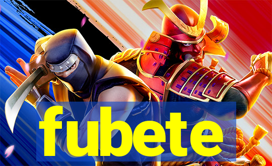 fubete