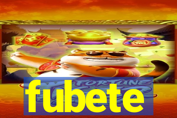 fubete