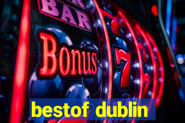 bestof dublin