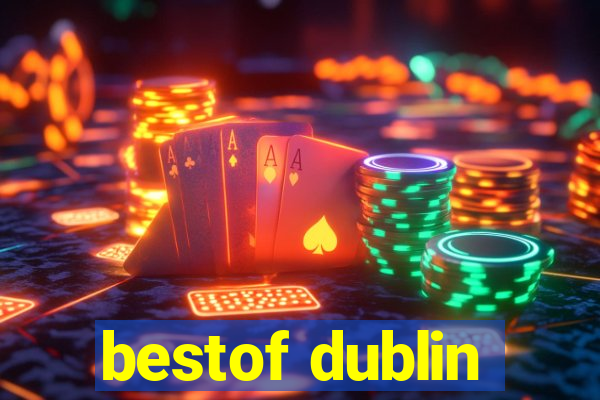 bestof dublin