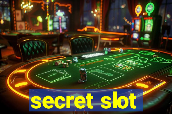 secret slot