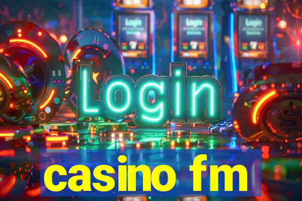 casino fm