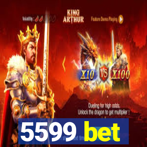 5599 bet