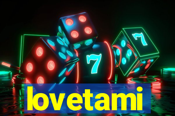 lovetami