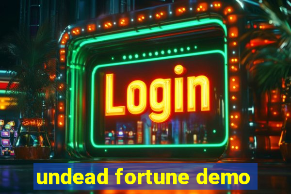 undead fortune demo