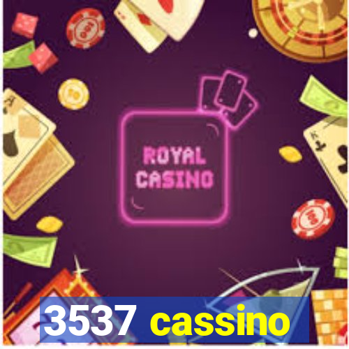 3537 cassino