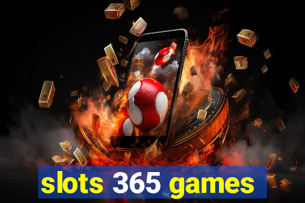 slots 365 games