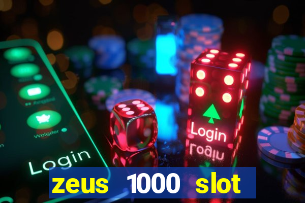 zeus 1000 slot free play