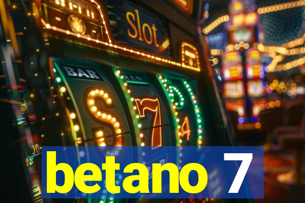 betano 7