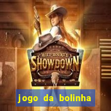 jogo da bolinha que paga