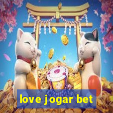 love jogar bet