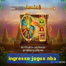 ingresso jogos nba