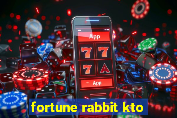 fortune rabbit kto