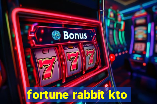 fortune rabbit kto