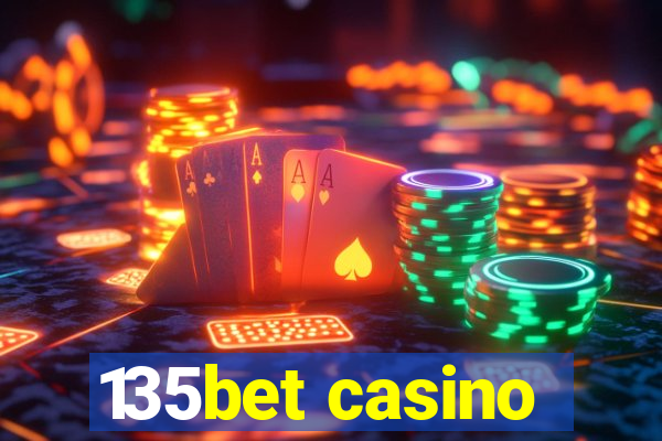 135bet casino